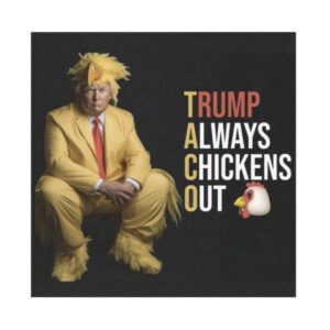 Trump Always Chickens Out Stickers