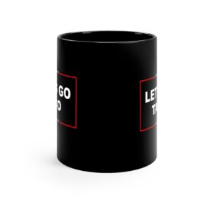Trump Always Chickens Out Let's Go TACO Funny Mug