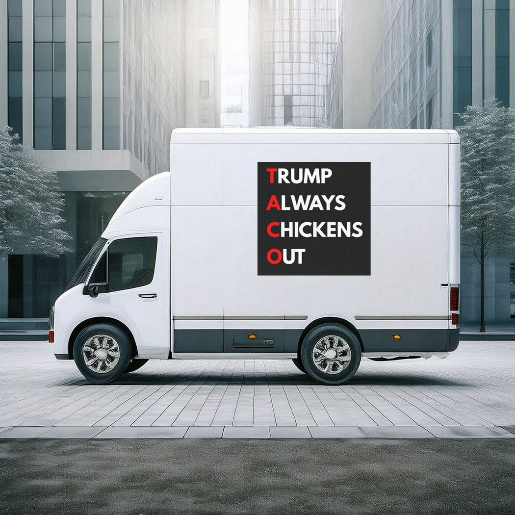 Trump Always Chickens Out Magnet