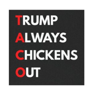 Trump Always Chickens Out Magnet