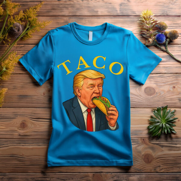 Trump Always Chickens Out – Funny Political TACO T-Shirt