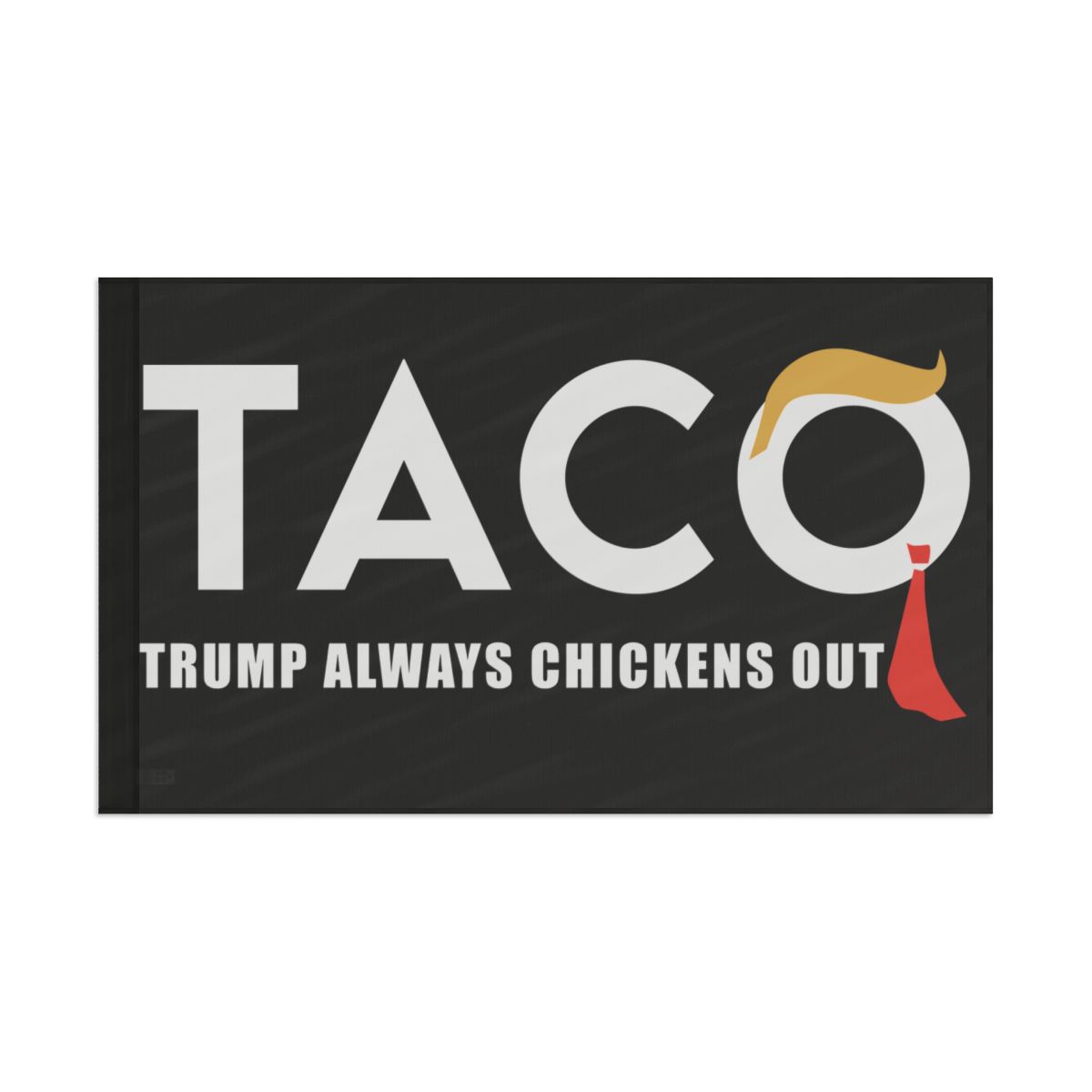 Trump Taco Trade Flag
