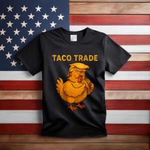 Trump Taco Trade T-Shirt