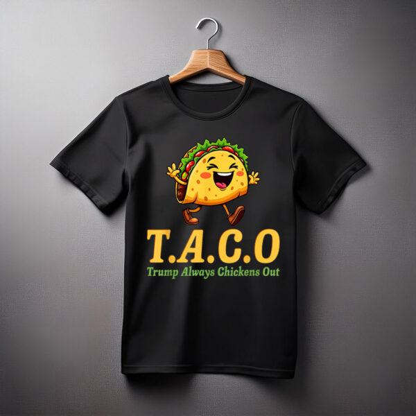 Trump Taco Trump Always Chickens Out Gift T-Shirt