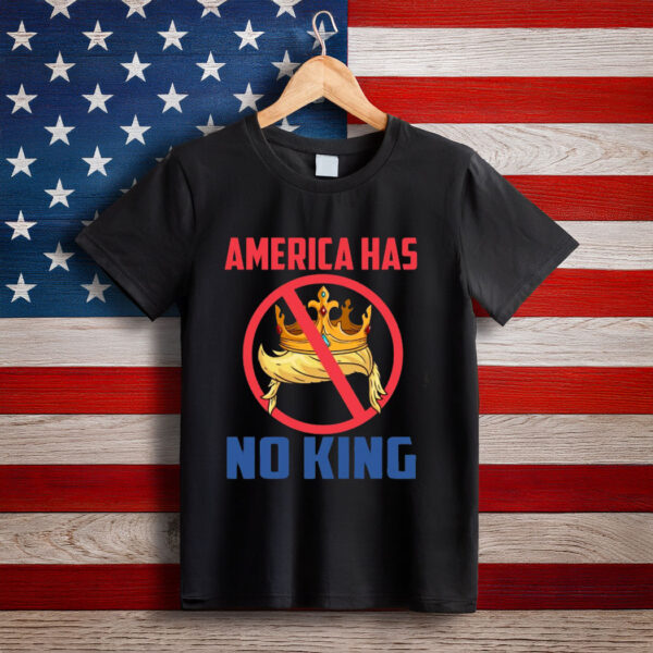 Bold Anti-King Graphic Tee – America Has No King Shirt