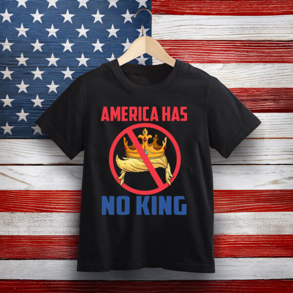 Bold Anti-King Graphic Tee – America Has No King Shirt