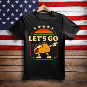Funny Dabbing Taco Let's Go Taco T-Shirt