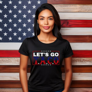 Let's Go TACO Comfort Colors Shirt