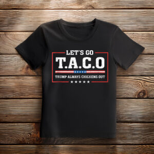 Let's Go TACO Shirt, Anti MAGA Parody Shirt