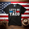 Let's Go TACO Shirt, Trump Always Chickens Out Tee