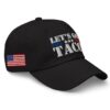 Let's Go TACO, Taco Trump Always Chickens Out Hat