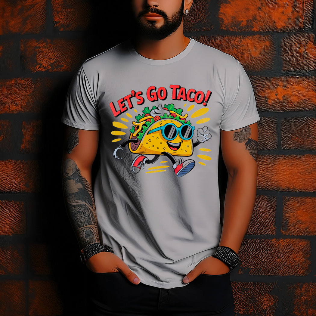 Let’s Go TACO, Trump Always Chickens Out Protest 2025 T-Shirt