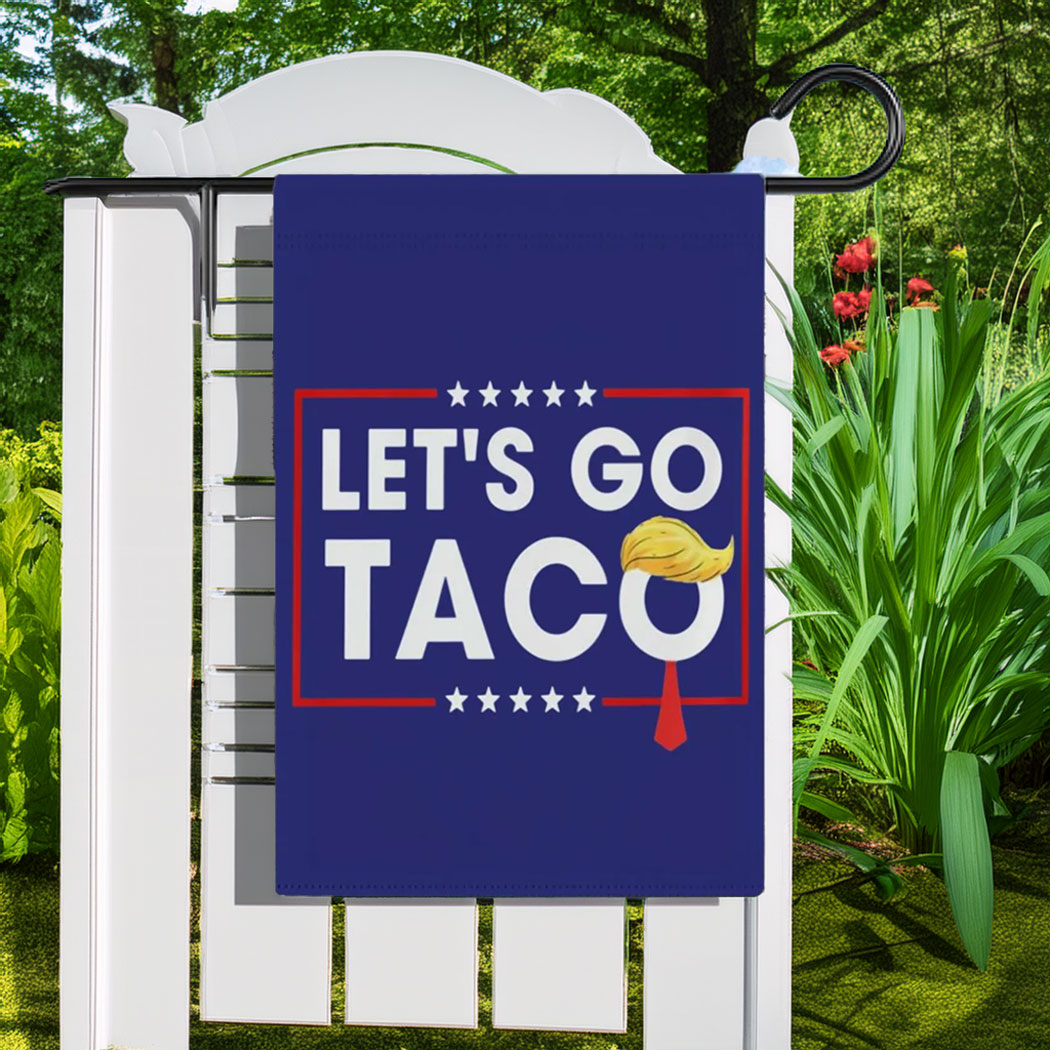 Let's Go Taco DT Always Chickens Out Flag