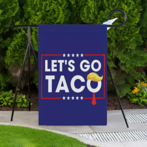 Let's Go Taco DT Always Chickens Out Flag
