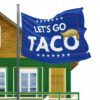 Let's Go Taco Huge Flag President Trump Always Chickens Out Flag