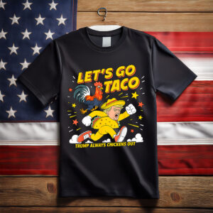 Let's Go Taco Shirt Let's Go Taco 2025 T-Shirt