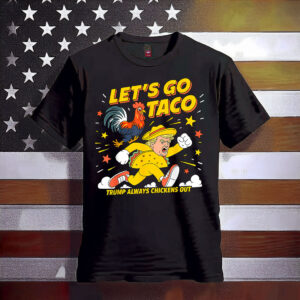 Let's Go Taco Shirt Let's Go Taco 2025 T-Shirt