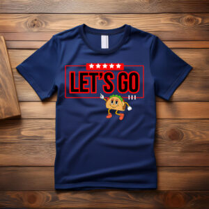 Let's Go Taco Shirt Let's Go Taco T-Shirt