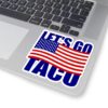 Let's Go Taco Sticker, Taco Trump