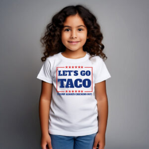 Let's Go Taco - Trump Always Chickens Out Kid T-Shirt