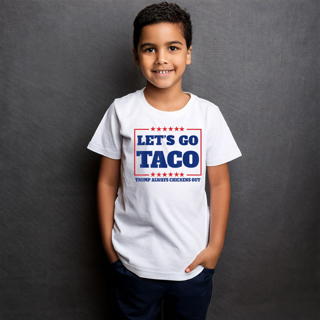 Let's Go Taco - Trump Always Chickens Out Kid T-Shirt