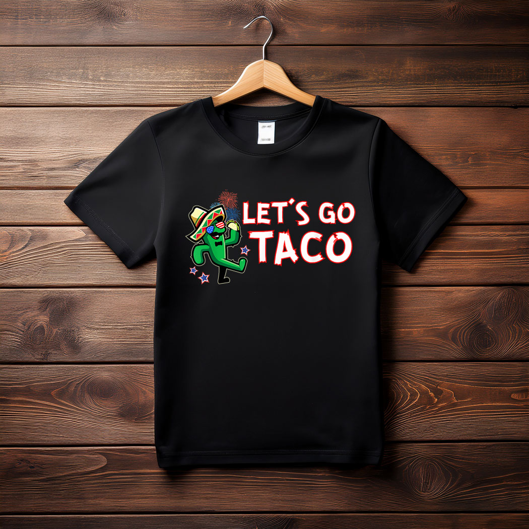 Let's Go Taco Trump Always Chickens Out Tee Shirt