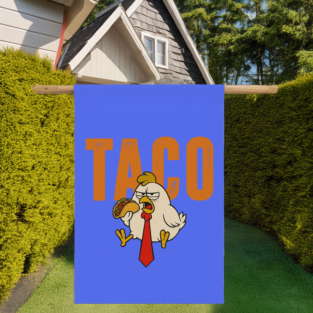 TACO Flag, Let's Go Taco Trump Always Chickens Out Flag