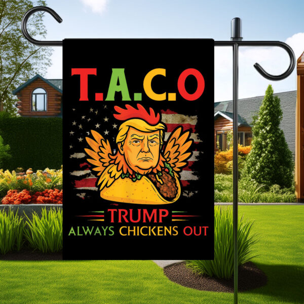 TACO Trump Always Chickens Out Anti-Trump Flag
