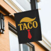TACO Trump Always Chickens Out Protest Flag
