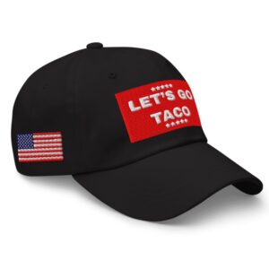 Taco Trump Always Chickens Funny Hat