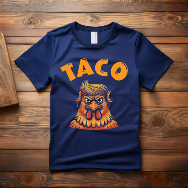Taco Trump Always Chickens Out Classic Shirt