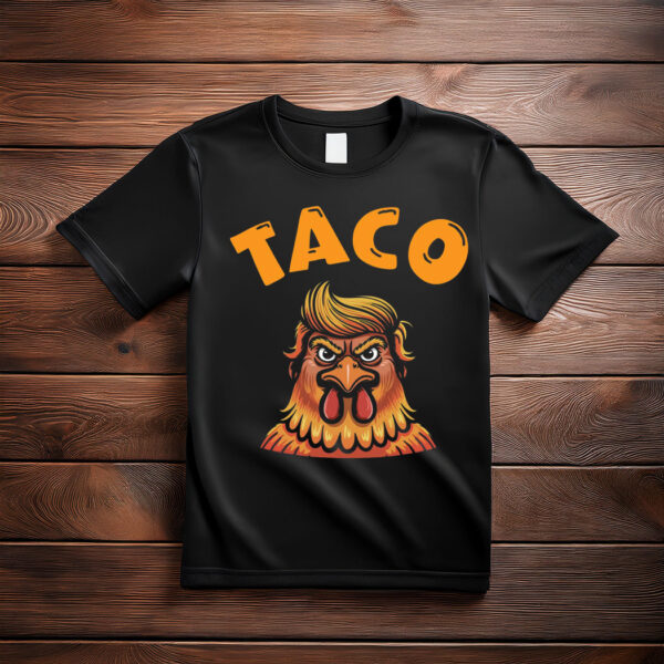 Taco Trump Always Chickens Out Classic Shirt