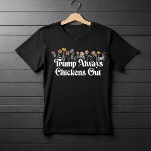 Taco Trump Always Chickens Out, Statue of Liberty T-Shirt