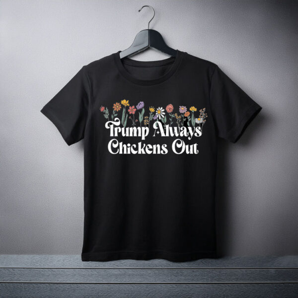Taco Trump Always Chickens Out, Statue of Liberty T-Shirt