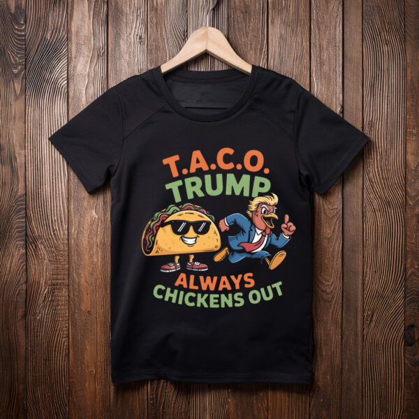 Taco Trump Always Chickens Out Vintage Shirt