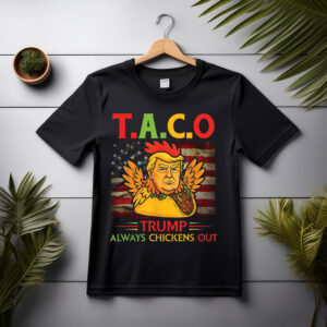 Trump Always Chickens Out Funny Anti-Trump Meme Shirt