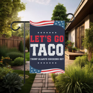 TACO - Trump Always Chickens Out Flag