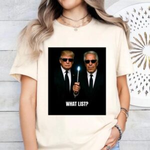 Donald Trump And Jeffrey Epstein What List T Shirt