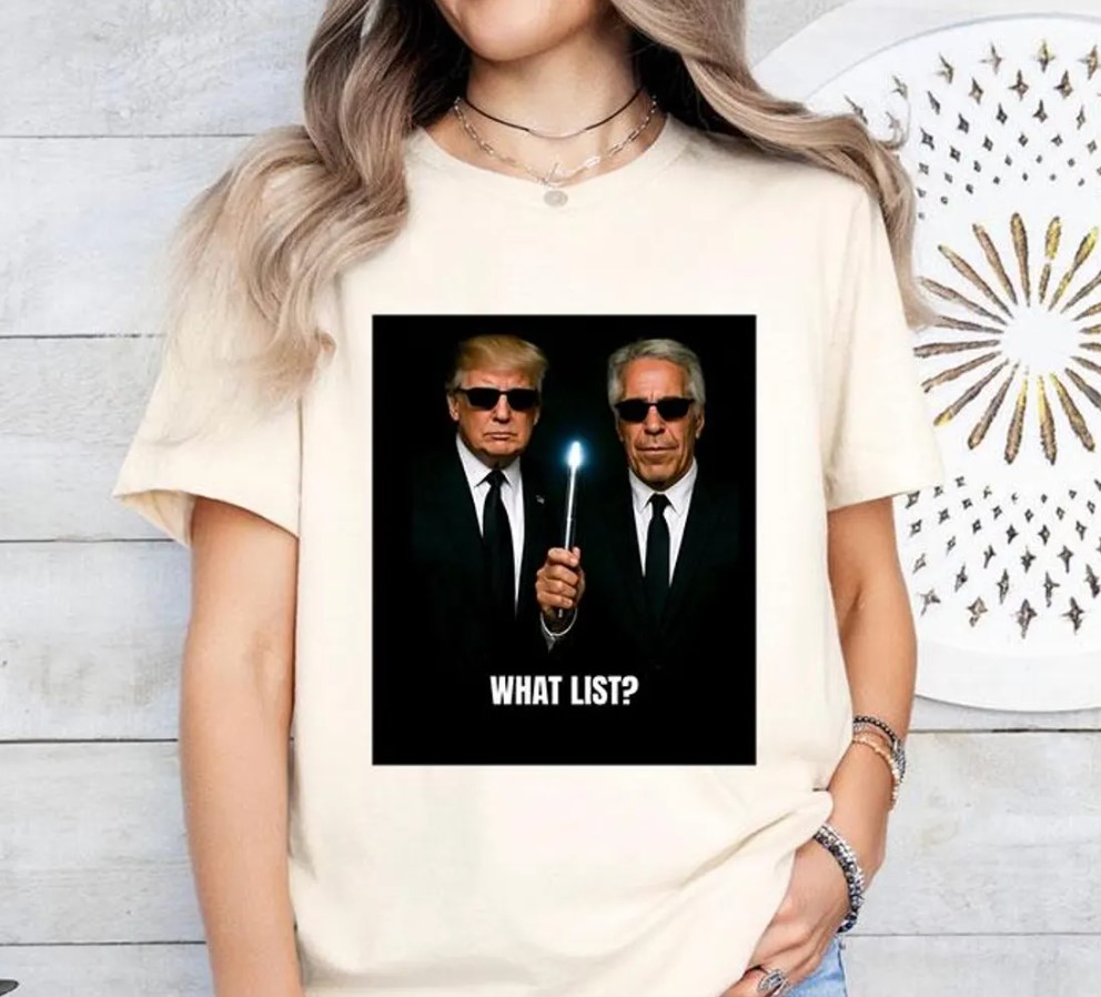 Donald Trump And Jeffrey Epstein What List T Shirt
