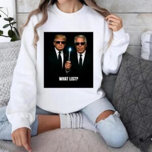 Donald Trump And Jeffrey Epstein What List T Shirt