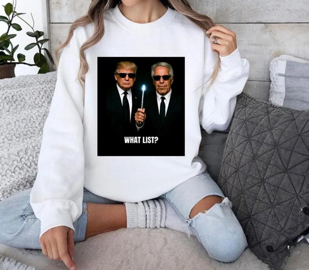 Donald Trump And Jeffrey Epstein What List T Shirt