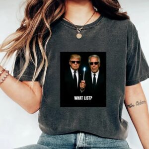 Trump And Jeffrey Epstein What List T Shirt