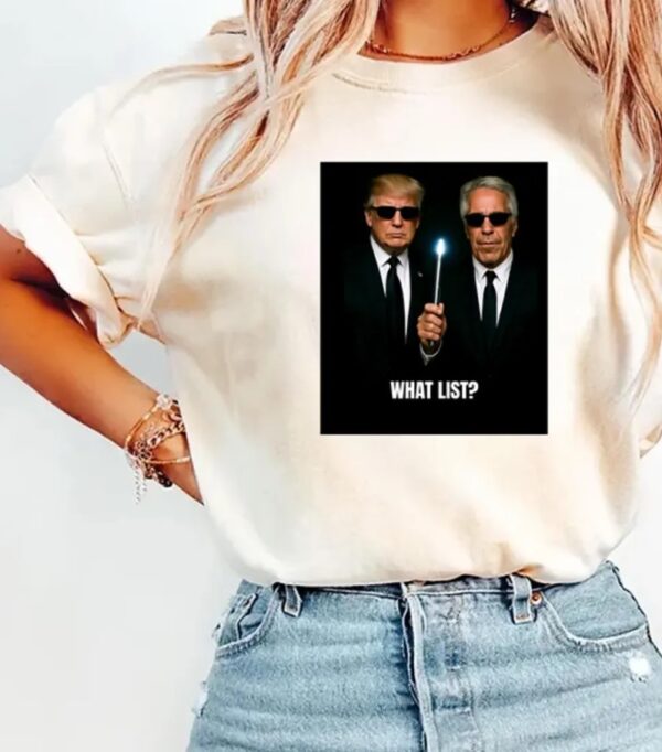 Trump And Jeffrey Epstein What List T Shirt